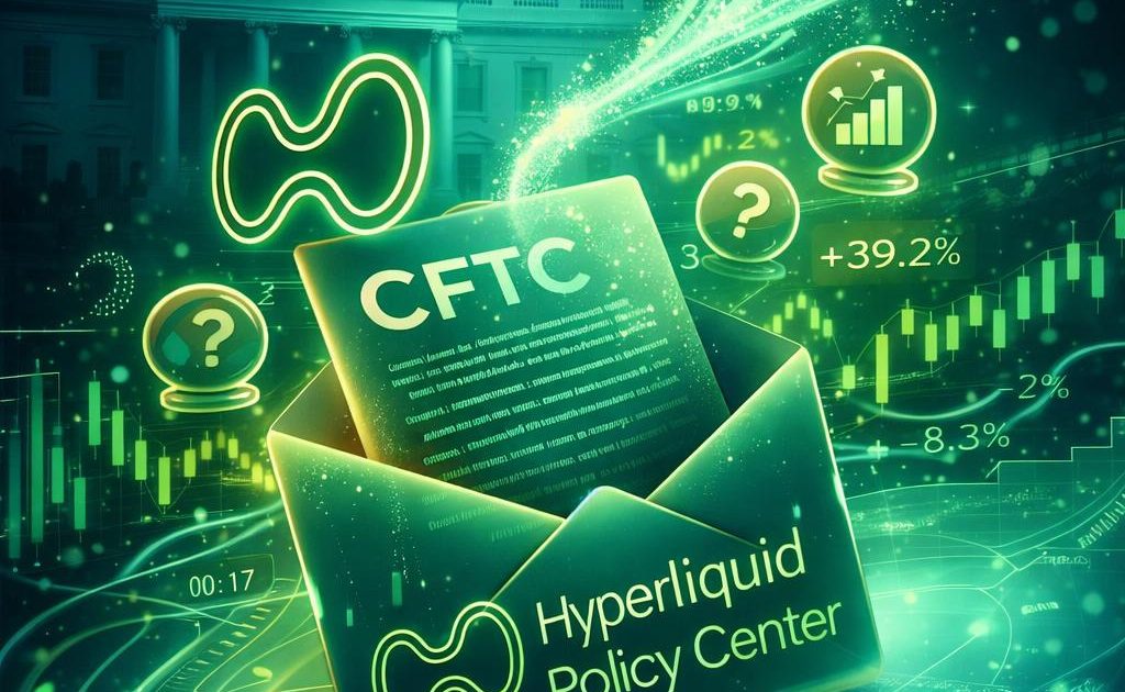 Hyperliquid Policy Center Pushes CFTC for Function-Based Prediction Market Rules
